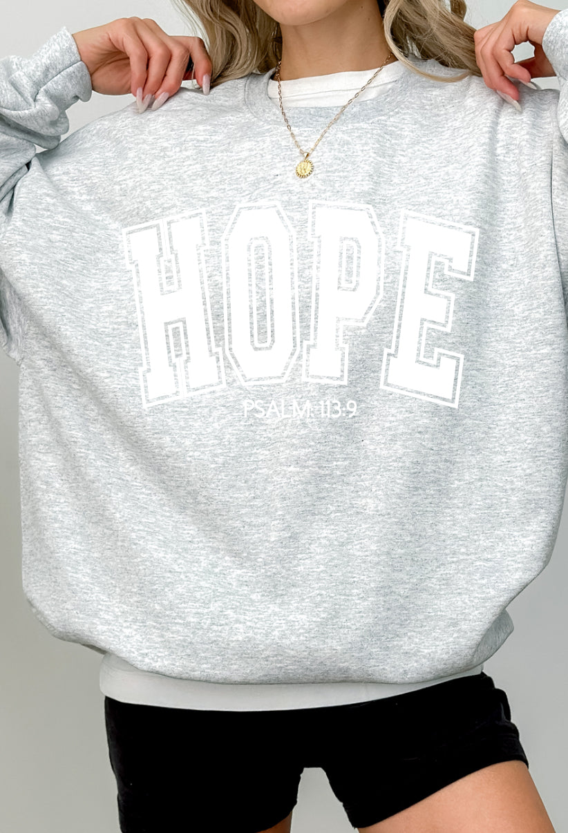 HOPE psalm: 113:9 Sweatshirt