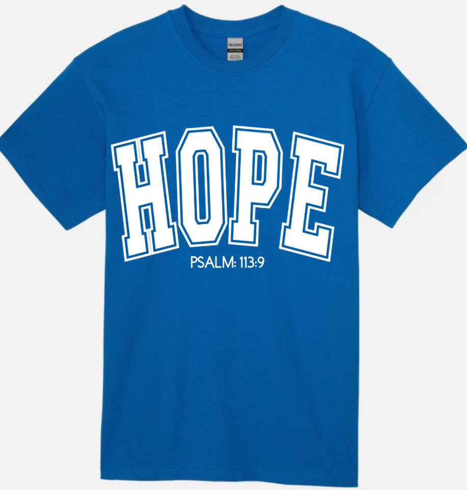 HOPE psalm: 113:9 Tee