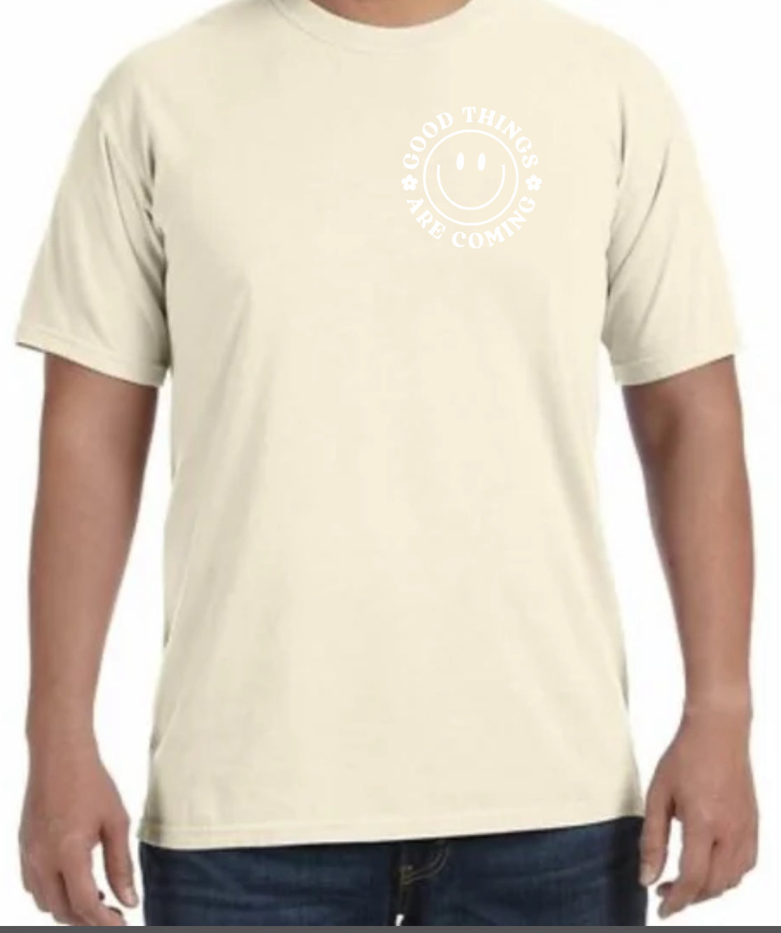 Good things are coming comfort colors tee