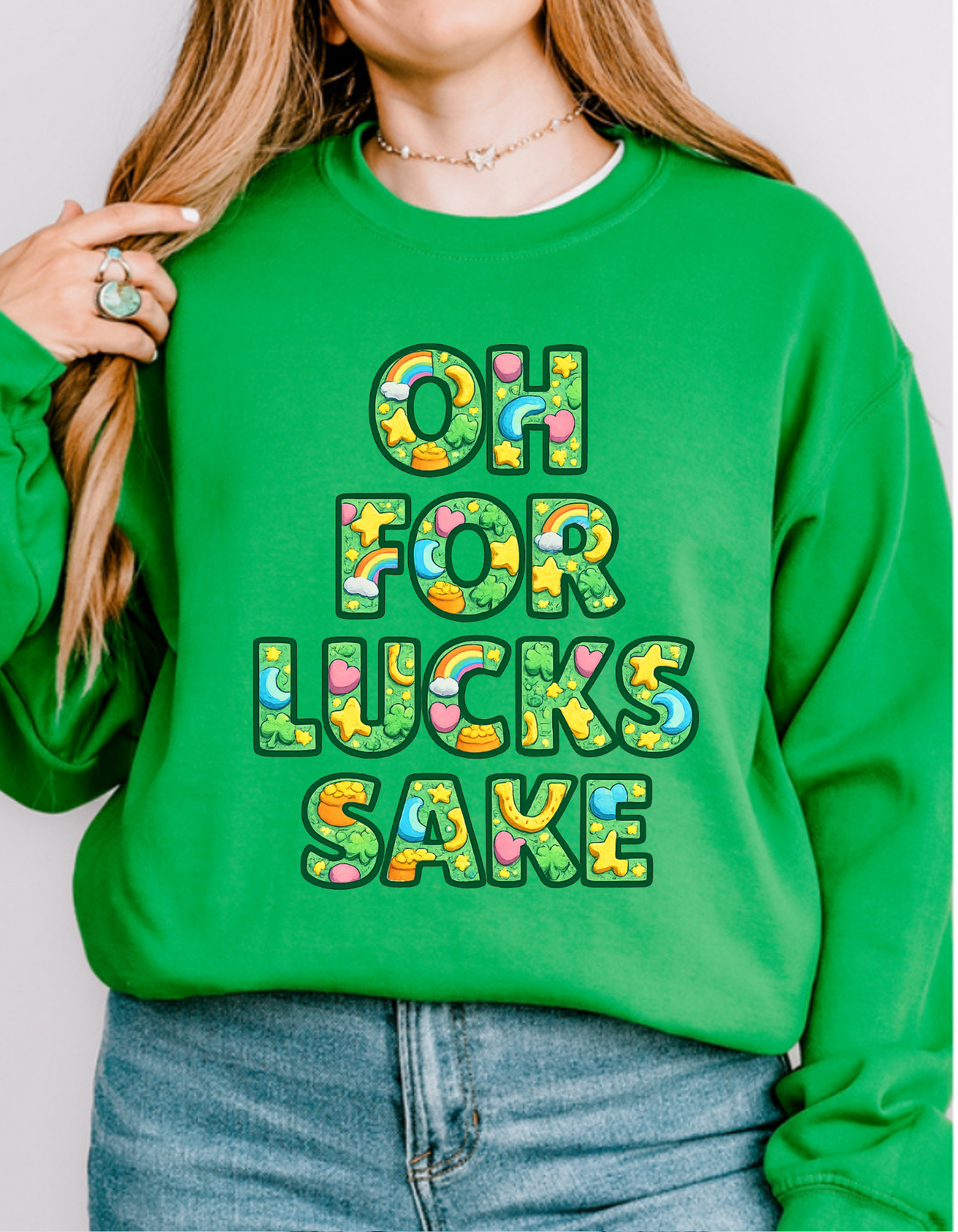 Oh For Lucks Sake Sweatshirt