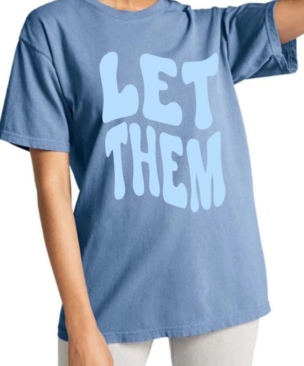 Let them - comfort colors tee