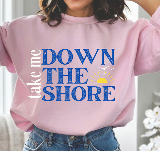 Take me Down the Shore Sweatshirt