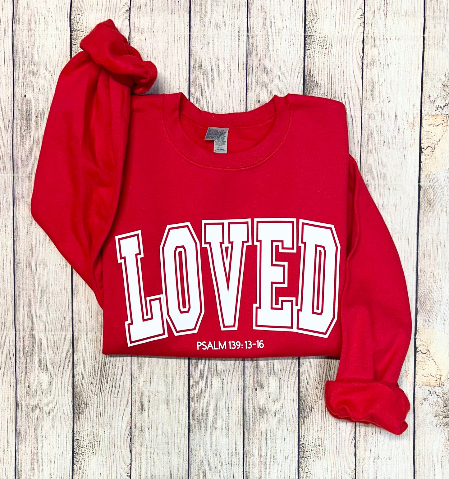 Loved psalm 139: 13-16 Sweatshirt